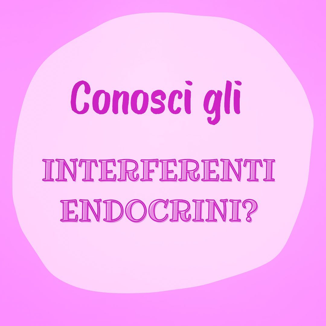 Interferenti Endocrini – Dott.ssa Liviana Narducci